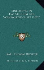 Einleitung In Das Studium Der Volkswirthschaft (1871)