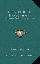 Die Verlorene Handschrift: Roman In Funf Buchern (1864)
