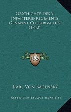 Geschichte Des 9 Infanterie-Regiments Genannt Colbergsches (1842)