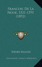 Francois De La Noue, 1531-1591 (1892)