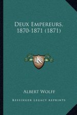 Deux Empereurs, 1870-1871 (1871)