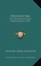 Heidentum: Die Geschichte Eines Vereinsamten (1919)