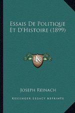 Essais De Politique Et D'Histoire (1899)