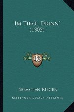 Im Tirol Drinn' (1905)