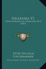 Hellenika V1: Griechenland Im Neuen Das Alte (1837)