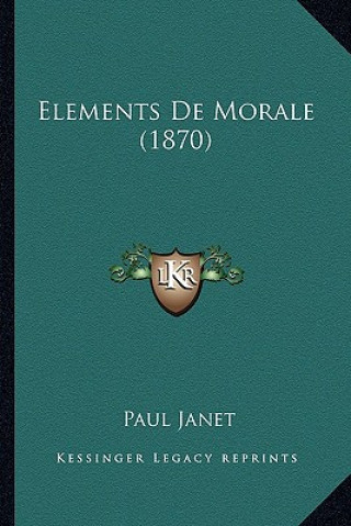 Elements De Morale (1870)