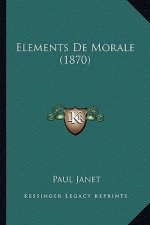 Elements De Morale (1870)
