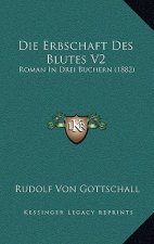 Die Erbschaft Des Blutes V2: Roman In Drei Buchern (1882)