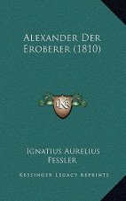 Alexander Der Eroberer (1810)