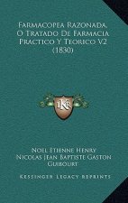 Farmacopea Razonada, O Tratado De Farmacia Practico Y Teorico V2 (1830)
