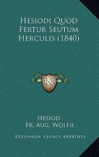 Hesiodi Quod Fertur Seutum Herculis (1840)