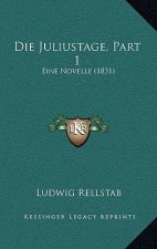Die Juliustage, Part 1: Eine Novelle (1831)