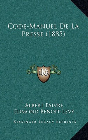 Code-Manuel De La Presse (1885)