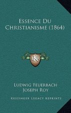 Essence Du Christianisme (1864)