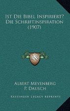 Ist Die Bibel Inspiriert? Die Schriftinspiration (1907)