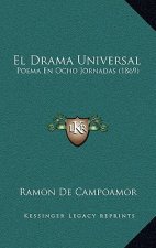 El Drama Universal: Poema En Ocho Jornadas (1869)