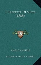 I Prefetti Di Vico (1888)