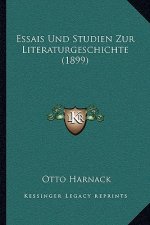 Essais Und Studien Zur Literaturgeschichte (1899)