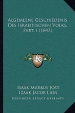 Algemeene Geschiedenis Des Israeitischen Volks, Part 1 (1842)