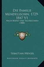 Die Familie Mendelssohn, 1729-1847 V1: Nach Brifen Und Tagebuchern (1888)