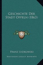 Geschichte Der Stadt Oppeln (1863)