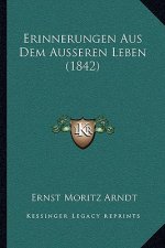 Erinnerungen Aus Dem Ausseren Leben (1842)