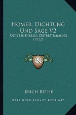 Homer, Dichtung Und Sage V2: Odyssee Kyklos, Zeitbestimmung (1922)