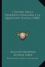 I Doveri Della Proprieta Fondiaria E La Questione Sociale (1885)