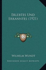 Erlebtes Und Erkanntes (1921)