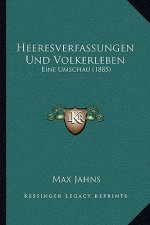 Heeresverfassungen Und Volkerleben: Eine Umschau (1885)