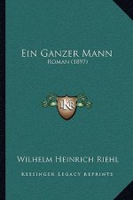 Ein Ganzer Mann: Roman (1897)