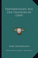 Erinnerungen Aus Der Paulskirche (1849)