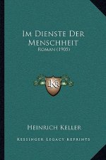 Im Dienste Der Menschheit: Roman (1905)