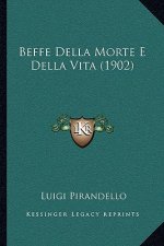 Beffe Della Morte E Della Vita (1902)