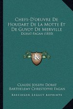 Chefs-D'oeuvre De Houdart De La Motte Et De Guyot De Merville: Dorat-Fagan (1810)
