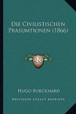 Die Civilistischen Prasumtionen (1866)