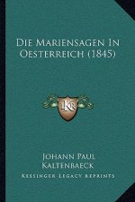 Die Mariensagen In Oesterreich (1845)