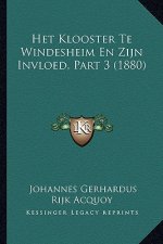 Het Klooster Te Windesheim En Zijn Invloed, Part 3 (1880)
