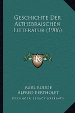 Geschichte Der Althebraischen Litteratur (1906)