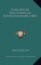 Griechische Und Romische Privataltertumer (1887)