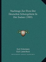 Nachtrage Zur Flora Der Deutschen Schutzgebiete In Der Sudsee (1905)