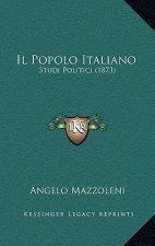 Il Popolo Italiano: Studi Politici (1873)