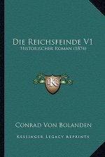Die Reichsfeinde V1: Historischer Roman (1874)