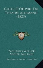 Chefs-D'Oeuvre Du Theatre Allemand (1823)