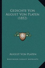 Gedichte Von August Von Platen (1852)