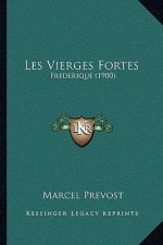 Les Vierges Fortes: Frederique (1900)