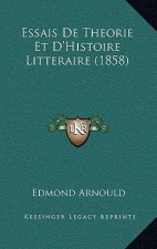 Essais De Theorie Et D'Histoire Litteraire (1858)