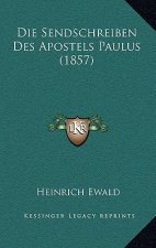 Die Sendschreiben Des Apostels Paulus (1857)