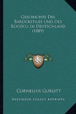 Geschichte Des Barockstiles Und Des Rococo In Deutschland (1889)