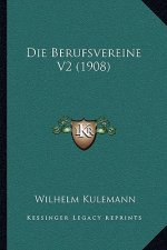 Die Berufsvereine V2 (1908)